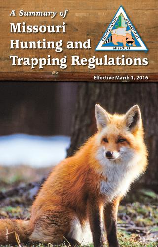 2016 Summary of Missouri Hunting and Trapping Regulations 